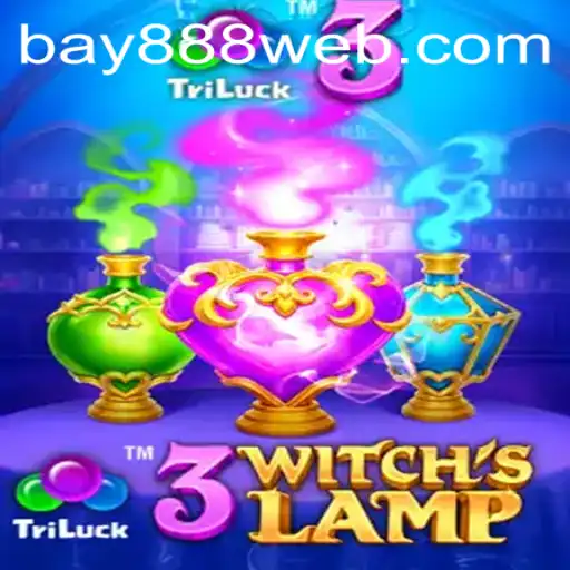 Exploring the Magical World of 3WitchsLamp: A Journey into Enchantment with BAY888.COM
