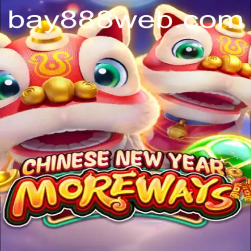 Experience the Excitement with CHINESENEWYEARMOREWAYS at BAY888.COM