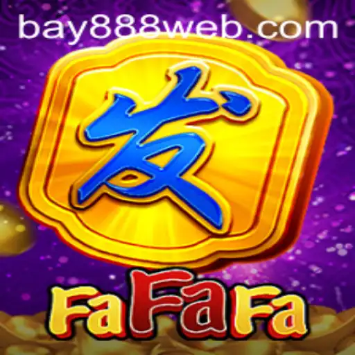 The Thrilling World of FaFaFa and BAY888.COM