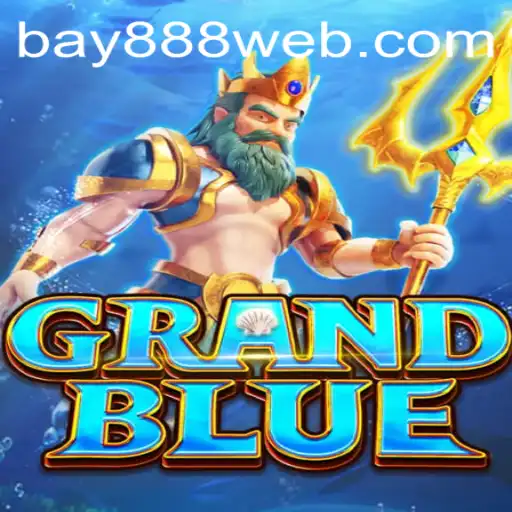 Discovering the World of GRANDBLUE: A Closer Look at BAY888.COM's Latest Sensation
