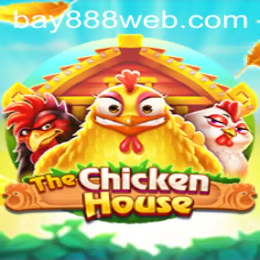 The Exciting World of TheChickenHouse and BAY888.COM