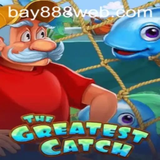 Discover the Exciting World of TheGreatestCatch at BAY888.COM