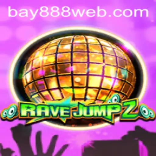 RaveJump2: A Thrilling New Gaming Experience with BAY888.COM