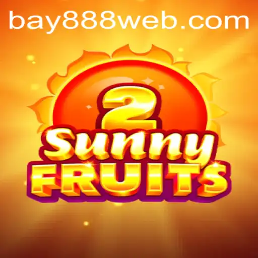 An In-Depth Look at SunnyFruits2 and BAY888.COM